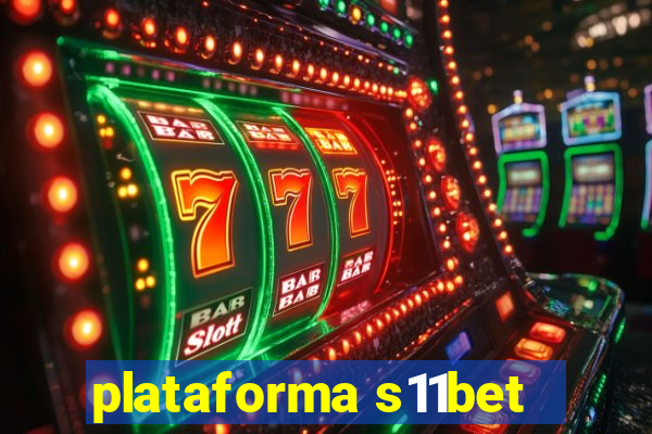 plataforma s11bet